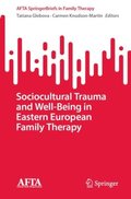 Sociocultural Trauma and Well-Being in Eastern European Family Therapy