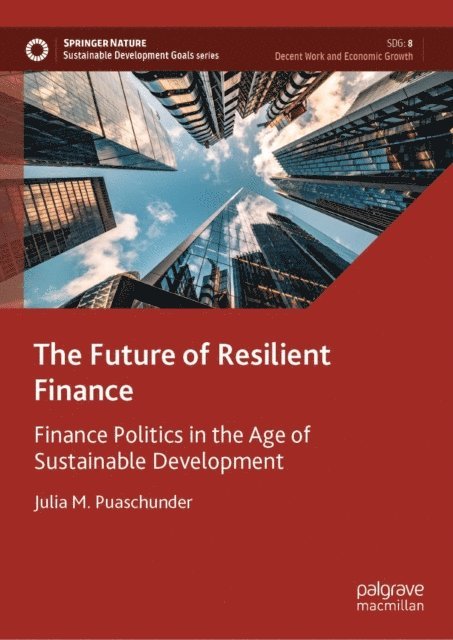 Julia M. Puaschunder - Future of Resilient Finance, E-bok