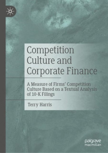 Terry Harris - Competition Culture and Corporate Finance, E-bok