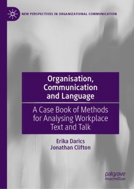 Jonathan Clifton, Erika Darics - Organisation, Communication and Language, E-bok