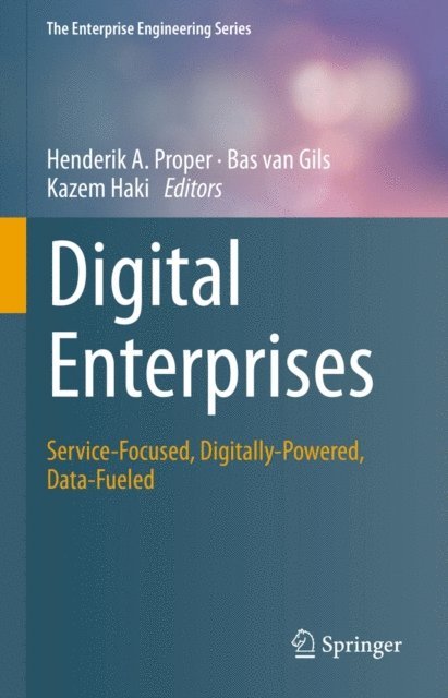 Kazem Haki, Bas van Gils, Henderik A. Proper - Digital Enterprises, E-bok