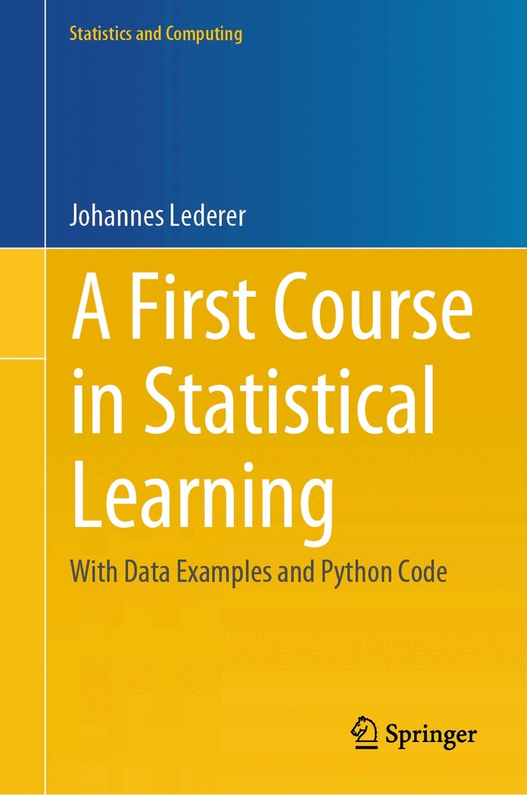Johannes Lederer - First Course in Statistical Learning, Inbunden. Tillgänglighet: Lägg i varukorg