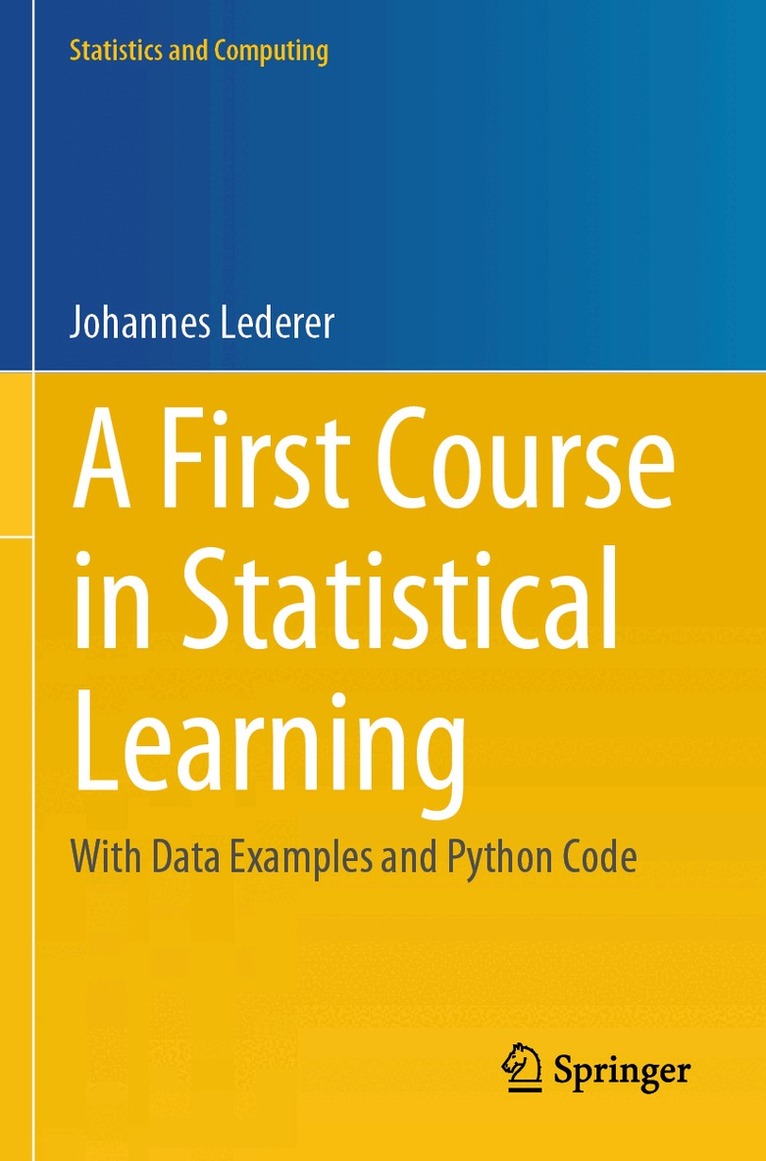 Johannes Lederer - First Course in Statistical Learning, Häftad. Tillgänglighet: Lägg i varukorg