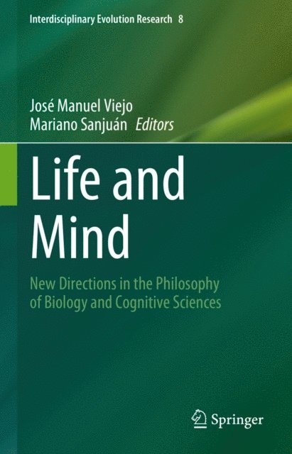 Mariano Sanjuan, Jose Manuel Viejo - Life and Mind, E-bok