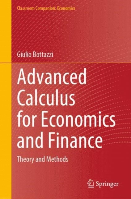 Giulio Bottazzi - Advanced Calculus for Economics and Finance, E-bok