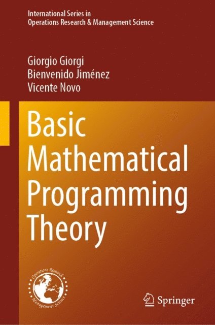 Vicente Novo, Bienvenido Jimenez, Giorgio Giorgi - Basic Mathematical Programming Theory, E-bok