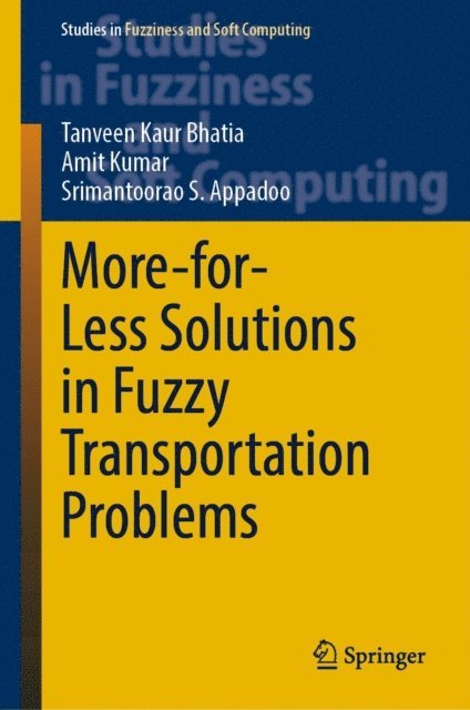 Srimantoorao S. Appadoo, Amit Kumar, Tanveen Kaur Bhatia - More-for-Less Solutions in Fuzzy Transportation Problems, E-bok