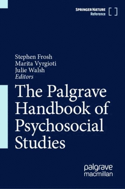 Julie Walsh, Marita Vyrgioti, Stephen Frosh - Palgrave Handbook of Psychosocial Studies, E-bok