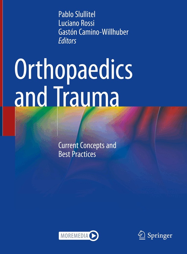 Pablo Slullitel, Luciano Rossi, Gastón Camino-Willhuber - Orthopaedics and Trauma. Tillgänglighet: Lägg i varukorg
