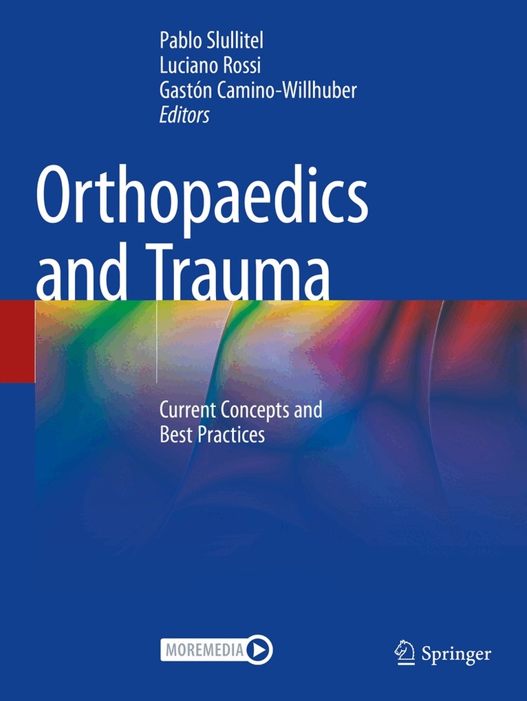 Pablo Slullitel, Luciano Rossi, Gastón Camino-Willhuber - Orthopaedics and Trauma. Tillgänglighet: Lägg i varukorg