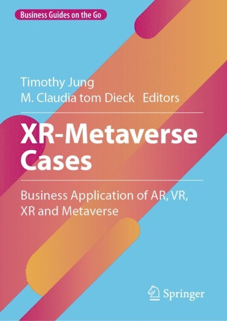 M. Claudia tom Dieck, Timothy Jung - XR-Metaverse Cases, E-bok