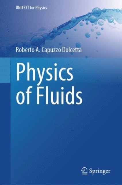 Roberto A. Capuzzo Dolcetta - Physics of Fluids, E-bok