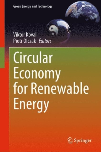 Piotr Olczak, Viktor Koval - Circular Economy for Renewable Energy, E-bok