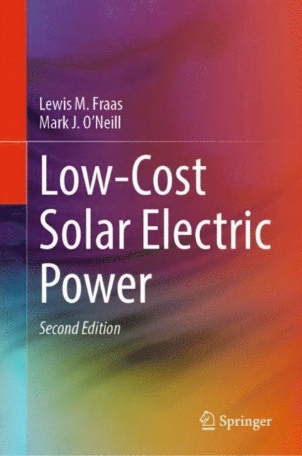 Mark J. O'Neill, Lewis M. Fraas - Low-Cost Solar Electric Power, E-bok