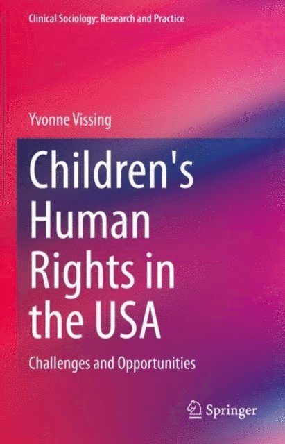 Yvonne Vissing - Children's Human Rights in the USA, E-bok