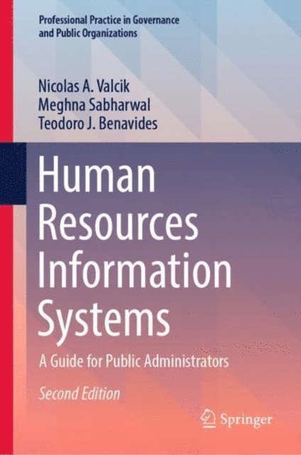 Teodoro J. Benavides, Meghna Sabharwal, Nicolas A. Valcik - Human Resources Information Systems, E-bok