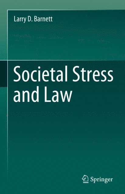 Larry D. Barnett - Societal Stress and Law, E-bok