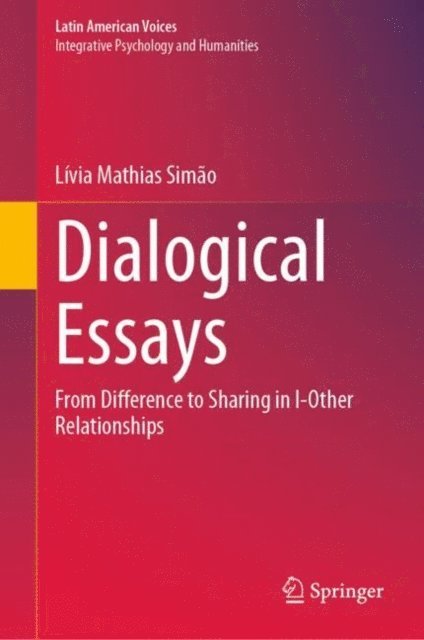 Livia Mathias Simao - Dialogical Essays, E-bok