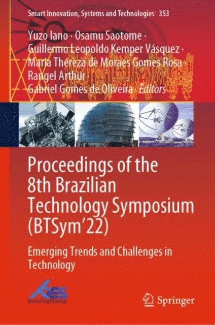 Gabriel Gomes de Oliveira, Rangel Arthur, Maria Thereza de Moraes Gomes Rosa, Guillermo Leopoldo Kemper Vasquez, Osamu Saotome, Yuzo Iano - Proceedings of the 8th Brazilian Technology Symposium (BTSym'22), E-bok