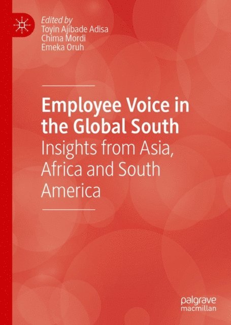 Emeka Oruh, Chima Mordi, Toyin Ajibade Adisa - Employee Voice in the Global South, E-bok