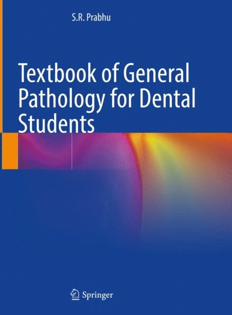 S.R. Prabhu - Textbook of General Pathology for Dental Students, E-bok