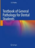 Textbook of General Pathology for Dental Students