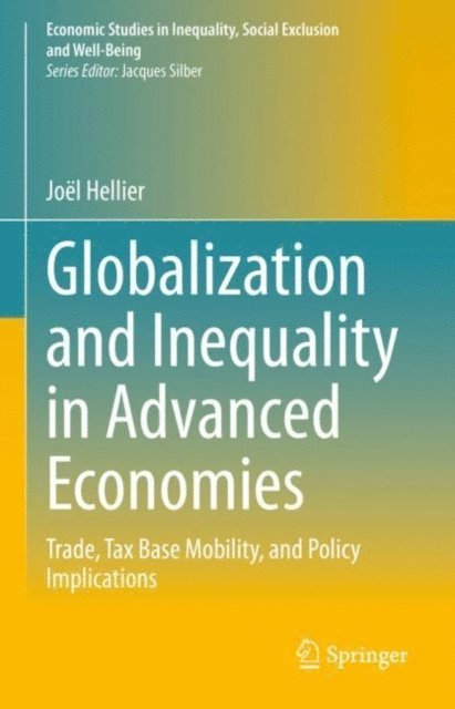 Joel Hellier - Globalization and Inequality in Advanced Economies, E-bok