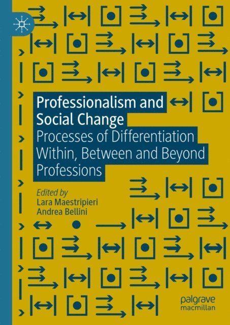 Andrea Bellini, Lara Maestripieri - Professionalism and Social Change, E-bok