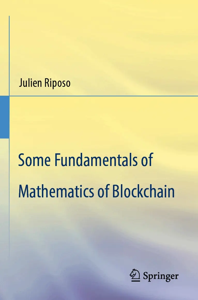 Julien Riposo - Some Fundamentals of Mathematics of Blockchain, Häftad. Tillgänglighet: Lägg i varukorg