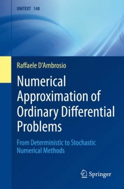 Raffaele D'Ambrosio - Numerical Approximation of Ordinary Differential Problems, E-bok