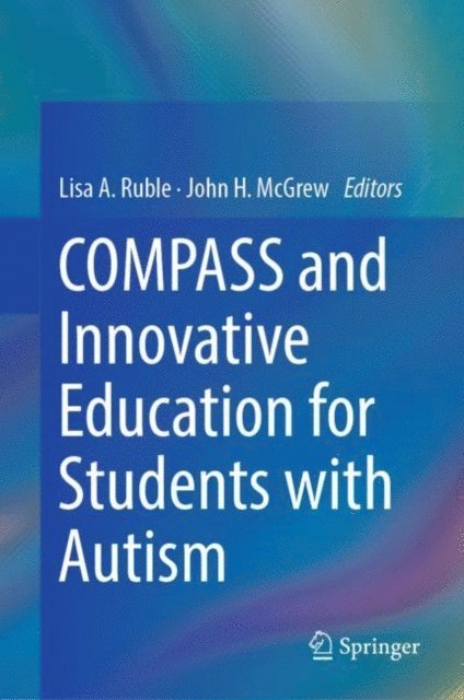 John H. McGrew, Lisa A. Ruble - COMPASS and Innovative Education for Students with Autism, E-bok. Tillgänglighet: Lägg i varukorg