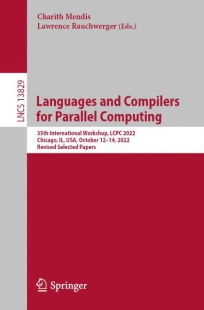 Lawrence Rauchwerger, Charith Mendis - Languages and Compilers for Parallel Computing, E-bok