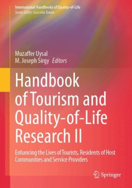 M. Joseph Sirgy, Muzaffer Uysal - Handbook of Tourism and Quality-of-Life Research II, E-bok