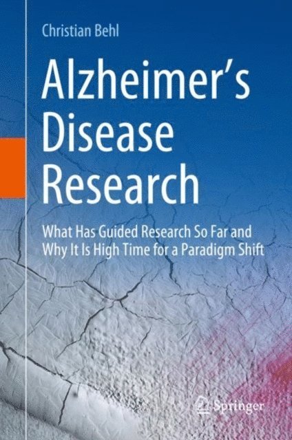 Christian Behl - Alzheimer's Disease Research, E-bok