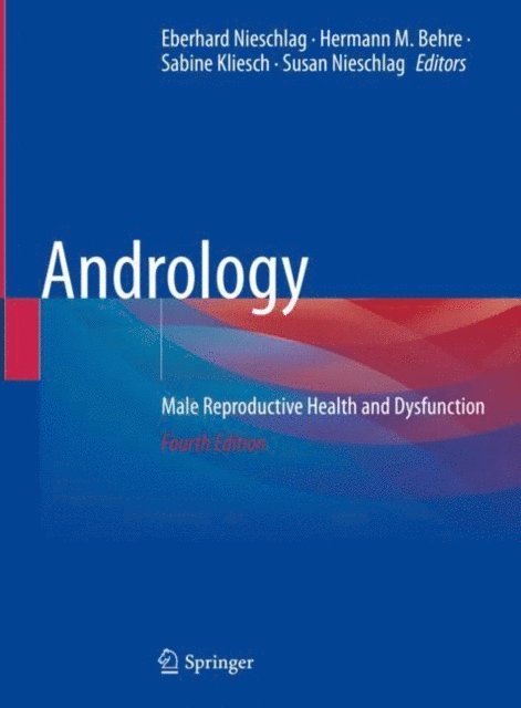 Susan Nieschlag, Sabine Kliesch, Hermann M. Behre, Eberhard Nieschlag - Andrology, E-bok