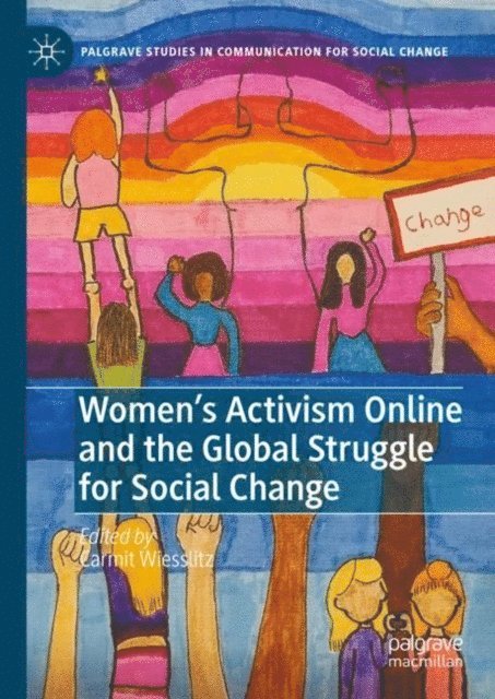 Carmit Wiesslitz - Women's Activism Online and the Global Struggle for Social Change, E-bok
