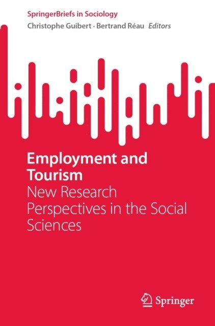 Bertrand Reau, Christophe Guibert - Employment and Tourism, E-bok
