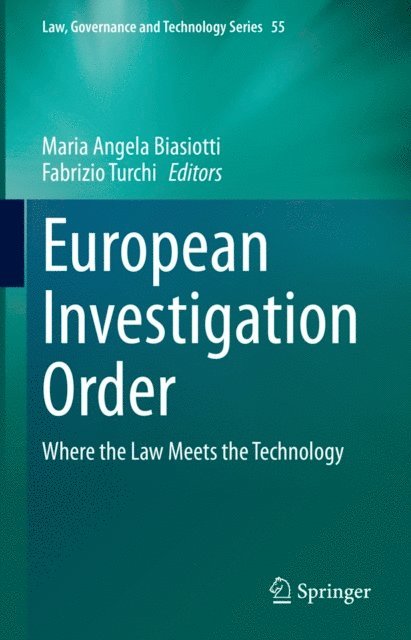 Fabrizio Turchi, Maria Angela Biasiotti - European Investigation Order, E-bok