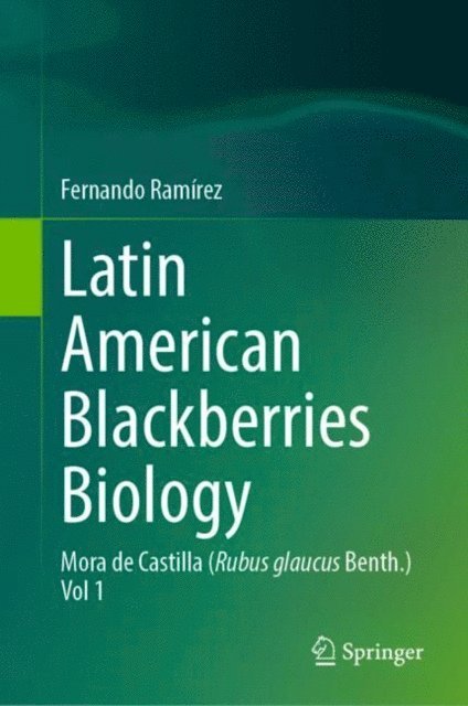 Fernando Ramirez - Latin American Blackberries Biology, E-bok