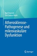 Atherosklerose-Pathogenese und mikrovaskulre Dysfunktion