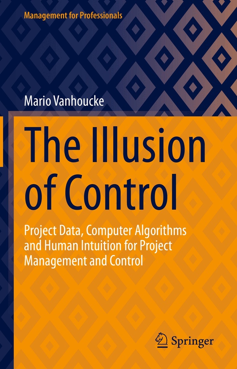 Mario Vanhoucke - Illusion of Control, Inbunden