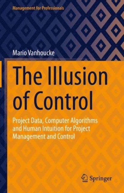 Mario Vanhoucke - Illusion of Control, E-bok