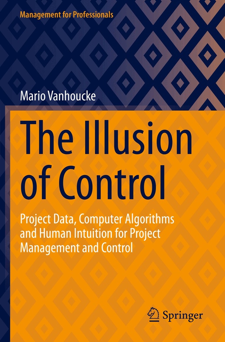 Mario Vanhoucke - Illusion of Control, Häftad