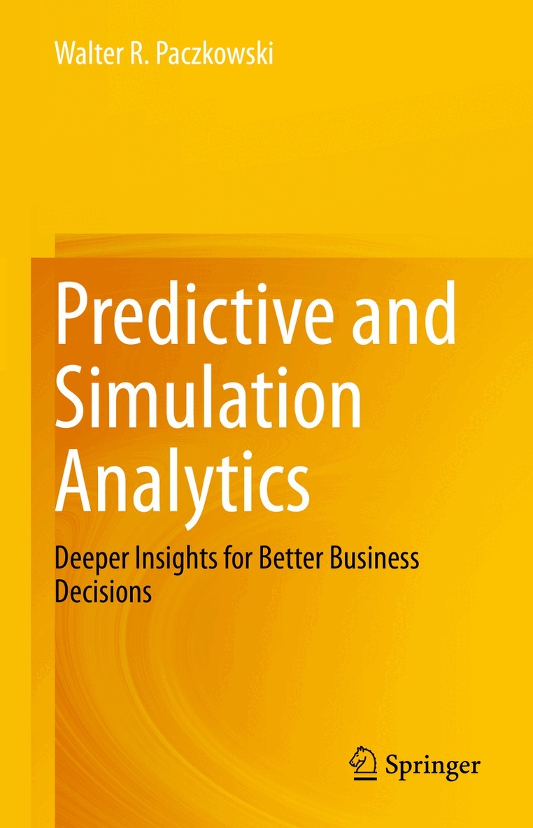 Walter R. Paczkowski - Predictive and Simulation Analytics, Inbunden. Tillgänglighet: Lägg i varukorg