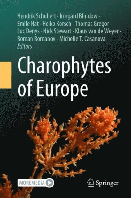 Michelle T. Casanova, Roman Romanov, Klaus van de Weyer, Nick Stewart, Luc Denys, Thomas Gregor, Heiko Korsch, Emile Nat, Irmgard Blindow, Hendrik Schubert - Charophytes of Europe, E-bok