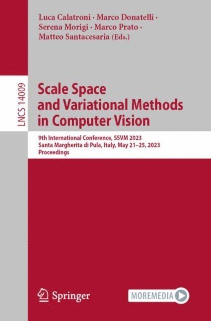 Matteo Santacesaria, Marco Prato, Serena Morigi, Marco Donatelli, Luca Calatroni - Scale Space and Variational Methods in Computer Vision, E-bok
