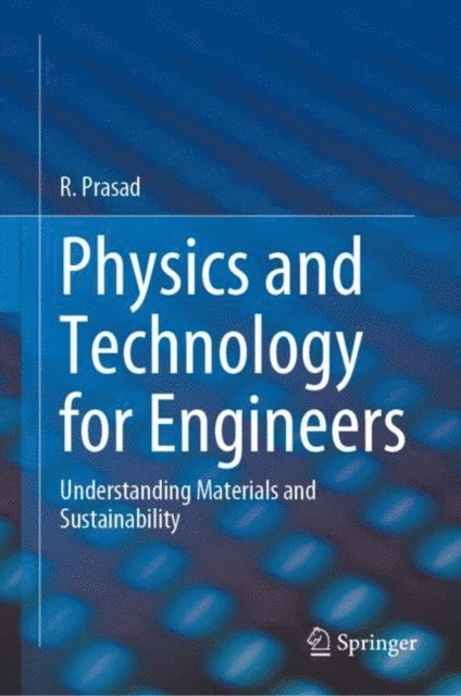 R. Prasad - Physics and Technology for Engineers, E-bok