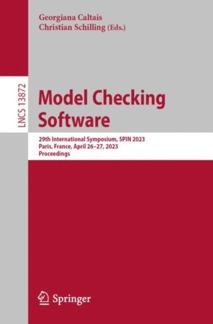Christian Schilling, Georgiana Caltais - Model Checking Software, E-bok
