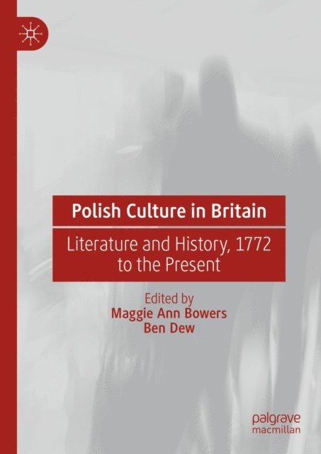 Ben Dew, Maggie Ann Bowers - Polish Culture in Britain, E-bok