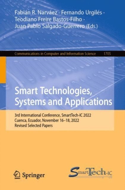 Juan Pablo Salgado-Guerrero, Teodiano Freire Bastos-Filho, Fernando Urgiles, Fabian R. Narvaez - Smart Technologies, Systems and Applications, E-bok